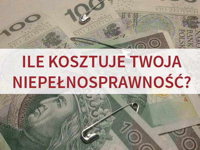 Stuzłotowe banknoty pospinane agrafkami. Na nich napis: Ile kosztuje Twoja niepełnosprawność?