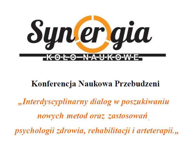 logo Synergia Koło Naukowe oraz napis Konferencja Naukowa Przebudzeni. Interdyscyplinarny dialog w poszukiwaniu nowych metod oraz zastosowań psychologii zdrowia, rehabilitacji i arteterapii.