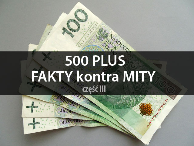 grafika banknoty 100 złotowe pośrodku czarny pasek i napis 500 plus fakty kontra mity część III