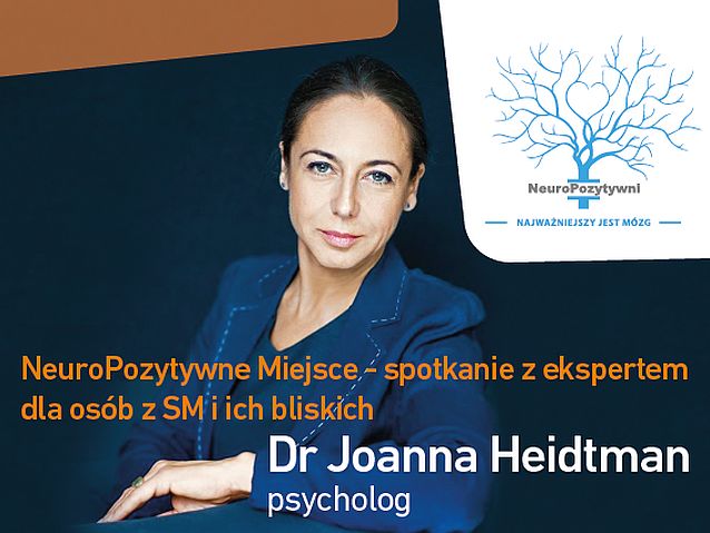 Zdjęcie Joanny Heidtman i napis: NeuroPozytywne Miejsce - spotkanie z ekspertem dla osób z SM i ich bliskich. Dr Joanna Heidtman, psycholog