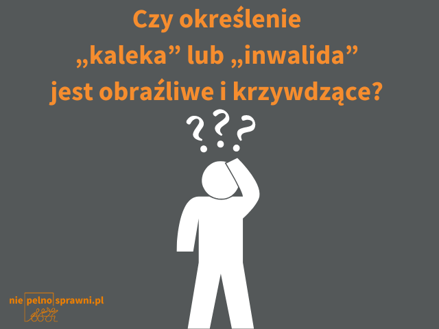 Grafika z określeniami "inwalida" i "kaleka"