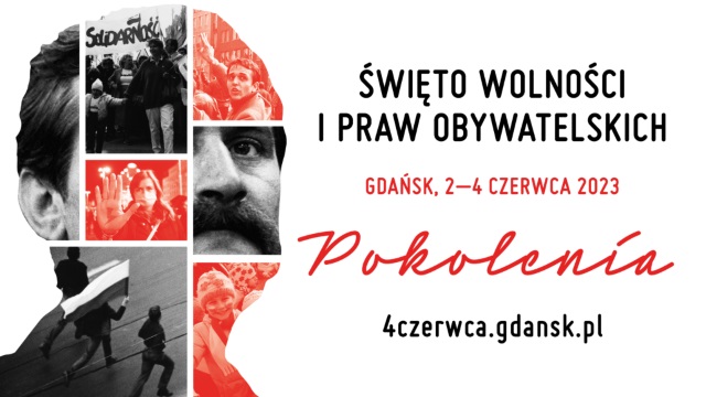 grafika informująca o odbywajacym się 2-4 czerwca Święcie Wolności i Praw Obywatelskich. Na grafice jest zdjęcie Lecha Wałęsy, w które wkomponowane są zdjecia ze współczesnych manifestacji i tych z czasów Solidarności. Po prawej jest nazwa wydarzenia, napis Pokolenia kursywą i adres strony internetowej 4czrewca.gdansk.pl