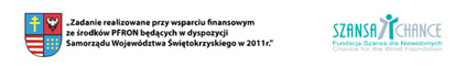 Herb województwa świętokrzyskiego, logotyp Fundacji (zadanie realizowane jest przy wsparciu finansowym ze środków PFRON będących w dyspozycji samorządu woj. świetokrzyskiego w 2011 r.)